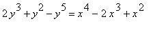 2*y^3+y^2-y^5 = x^4-2*x^3+x^2