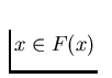 $x \in F(x)$
