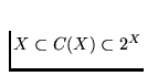 $X \subset C(X) \subset 2^X$